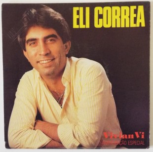 Eli Correa! Esse nunca me passou medo